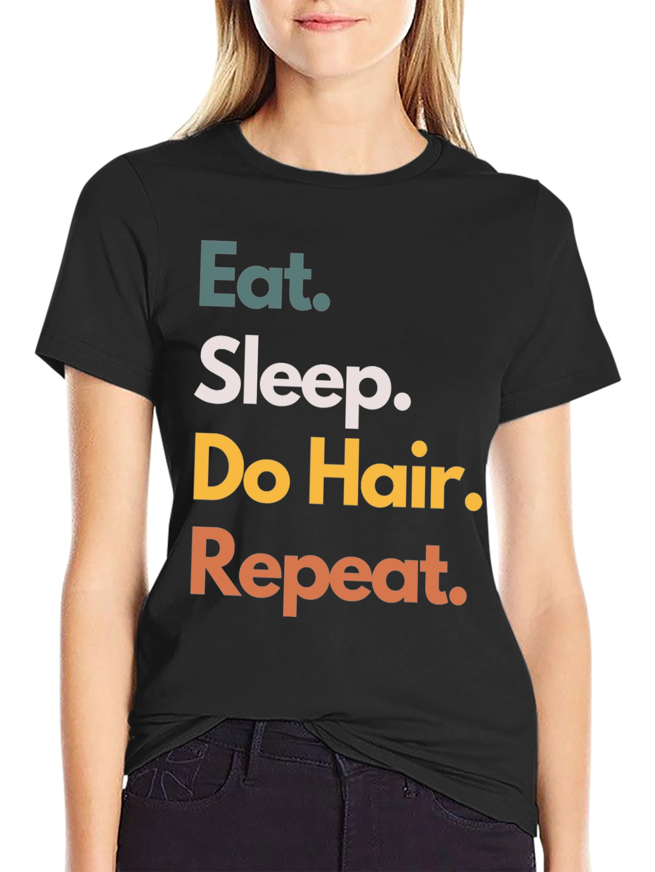 Eat Sleep Do Hair Repeat Black T-Shirt