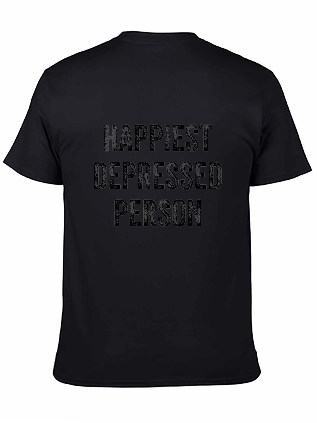 Happiest Depressed Person Graphic Tee - Black