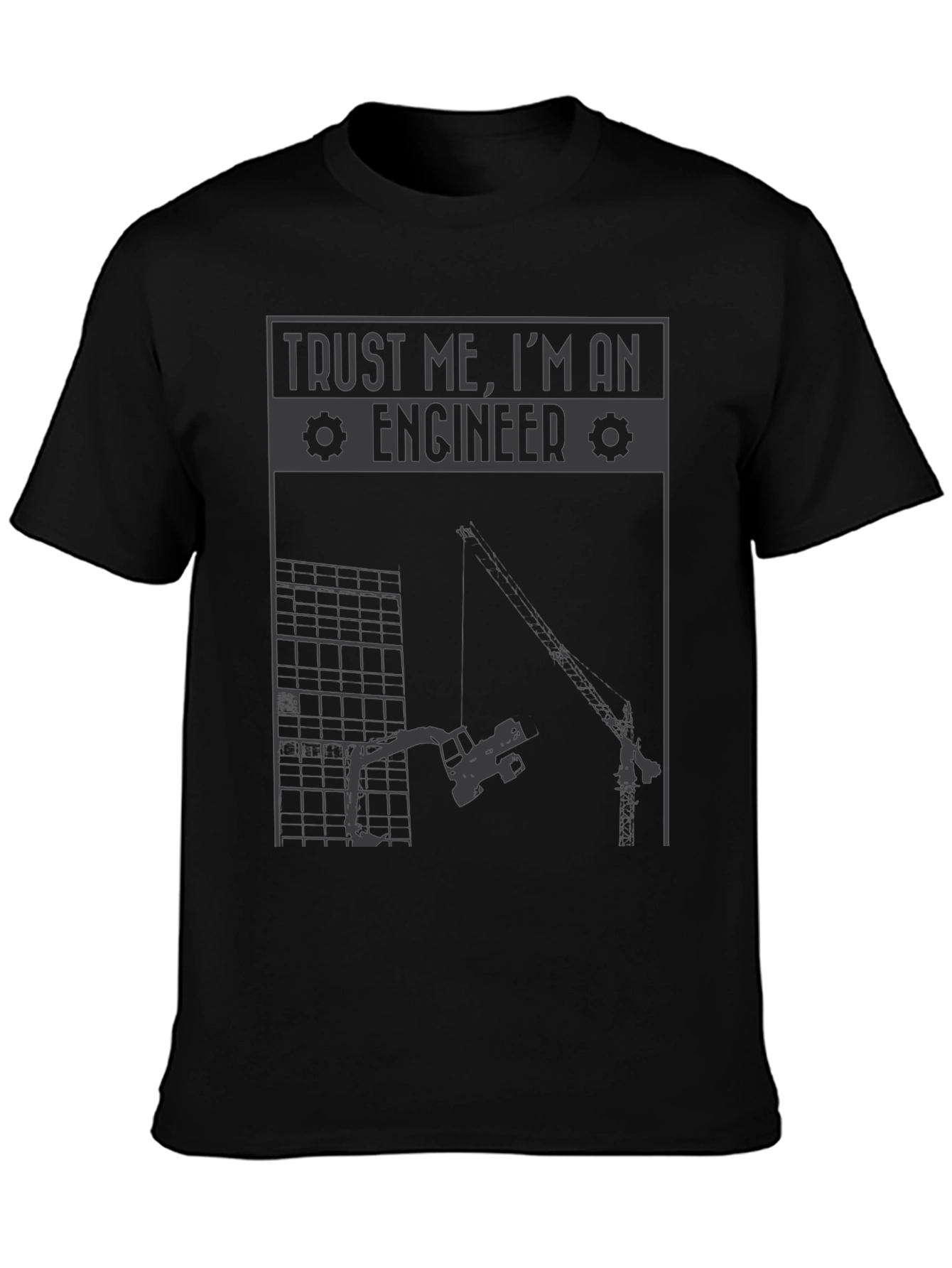 Trust Me Im an Engineer T-Shirt - Construction Tee