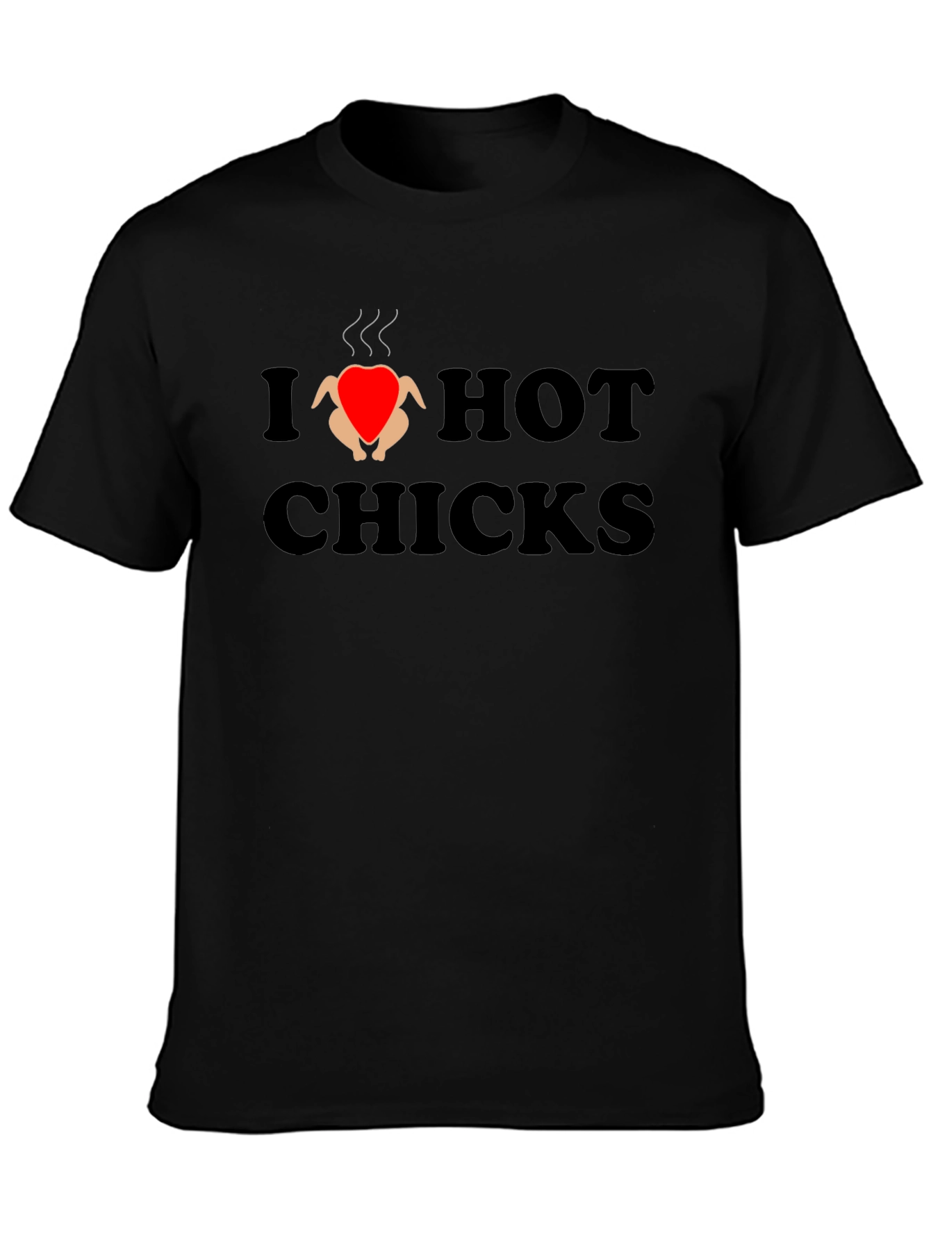 I Love Hot Chicks Graphic Tee
