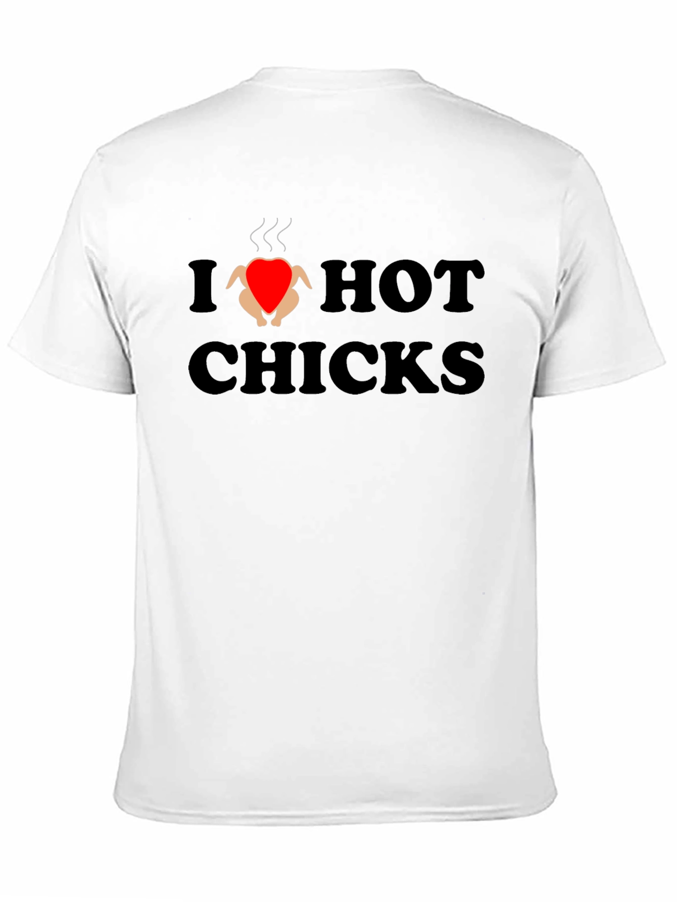 I Love Hot Chicks Graphic Tee