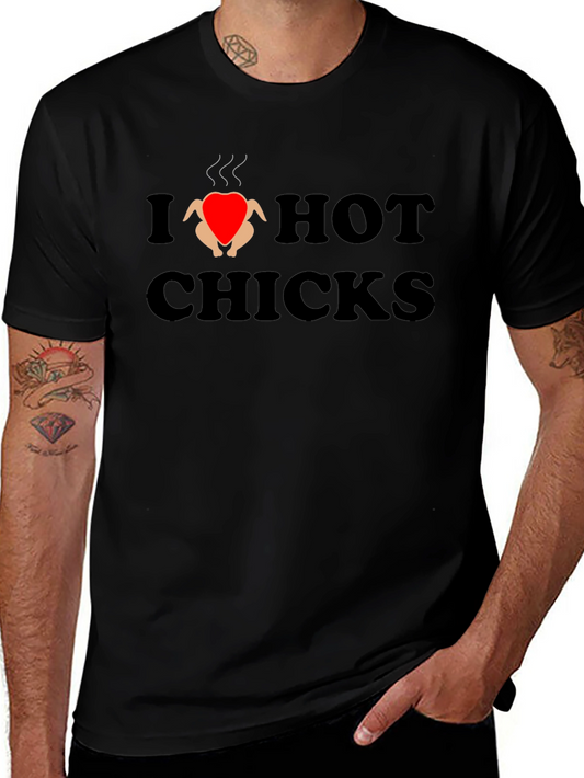 I Love Hot Chicks Graphic Tee