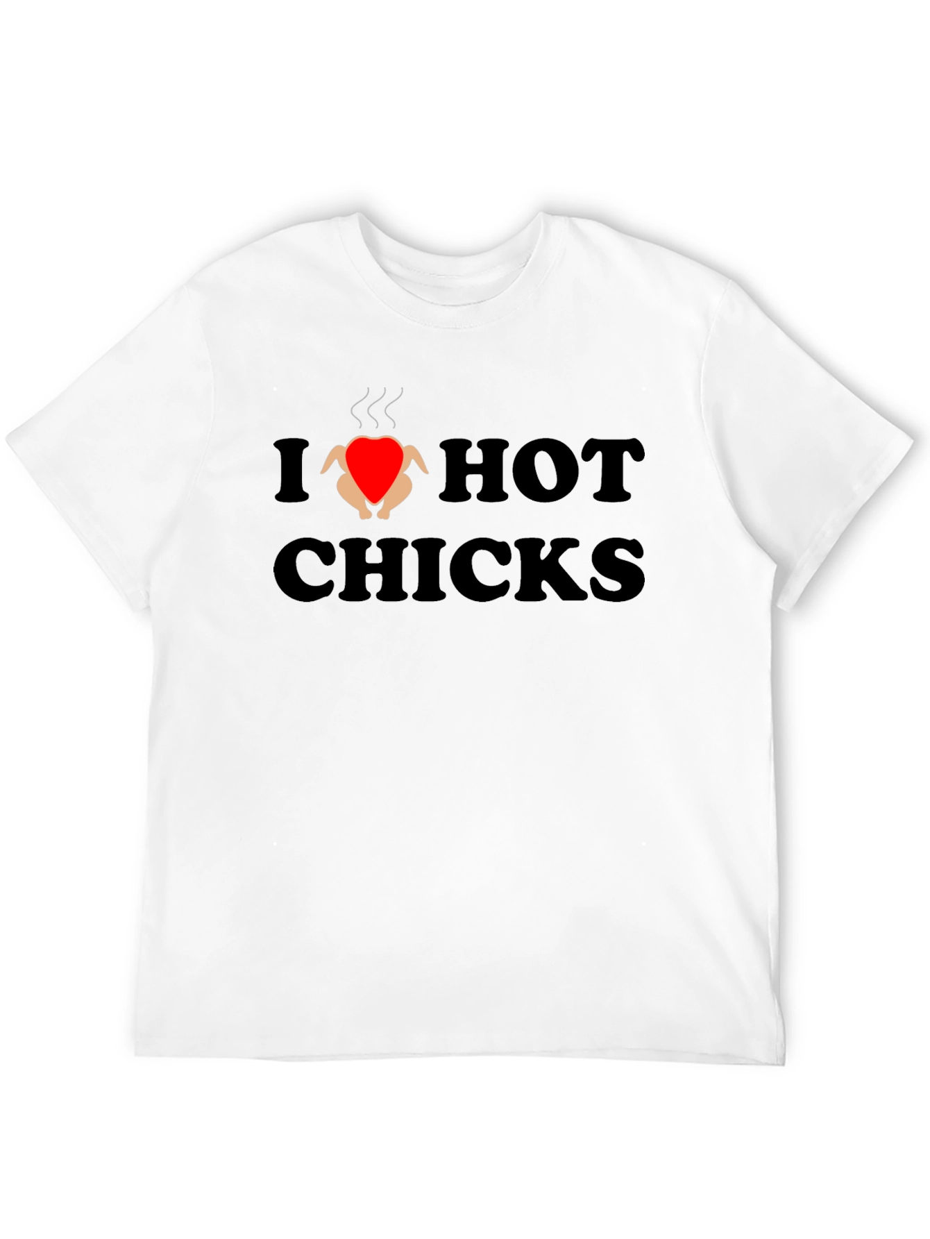 I Love Hot Chicks Graphic Tee