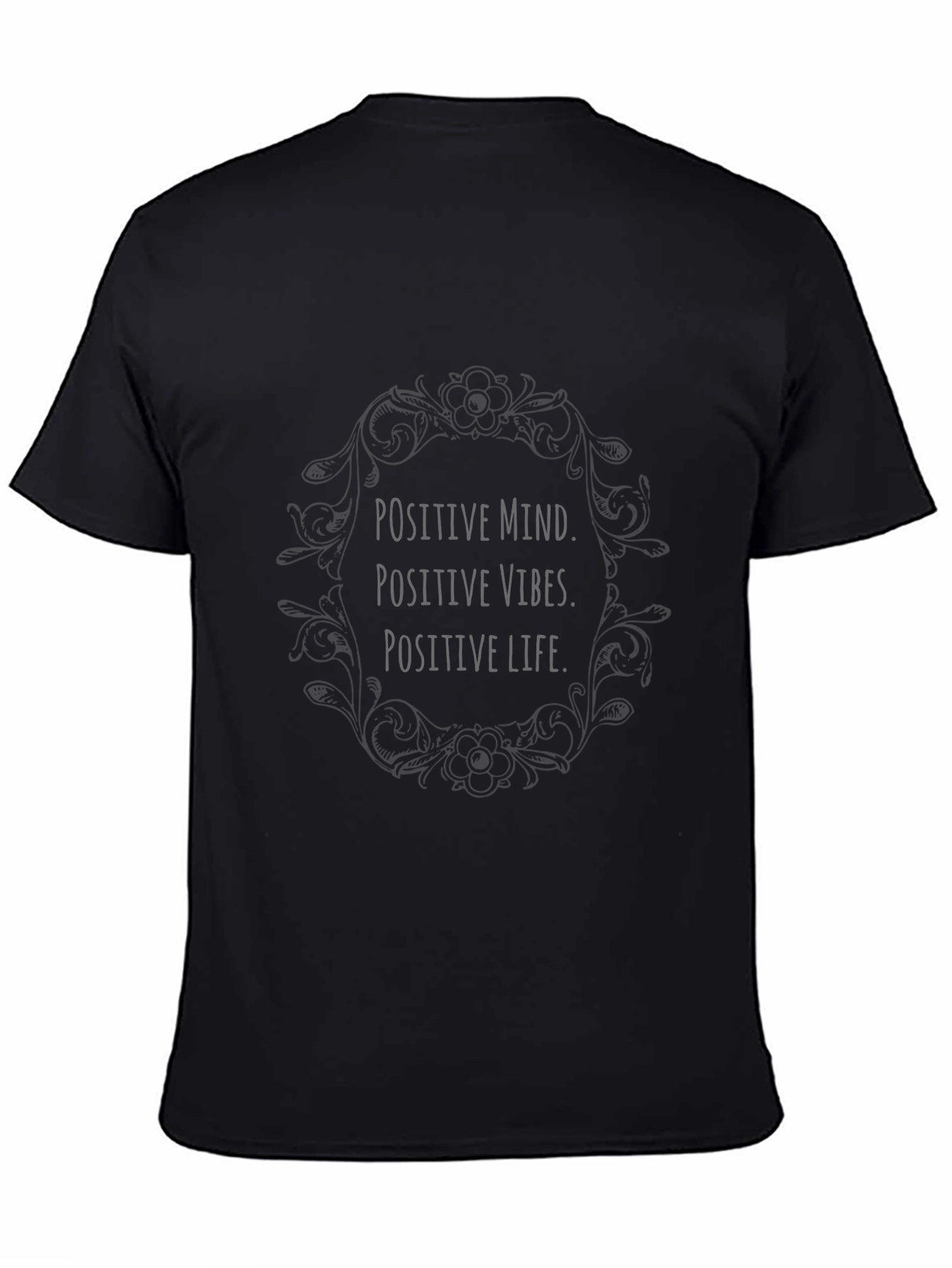 Positive Mind Vibes Life T-Shirt