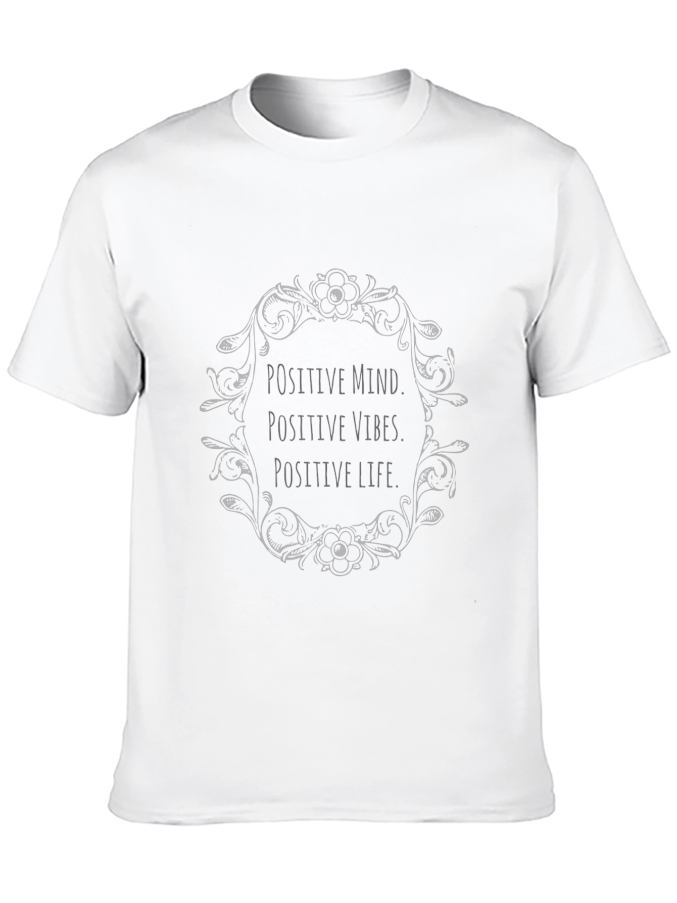 Positive Mind Vibes Life T-Shirt