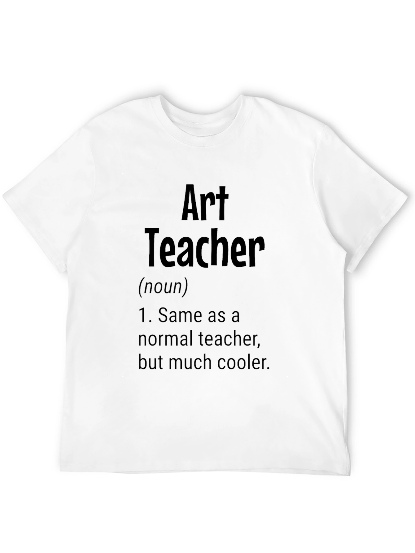 Art Teacher Definition Black T-Shirt - Cool Gift Idea
