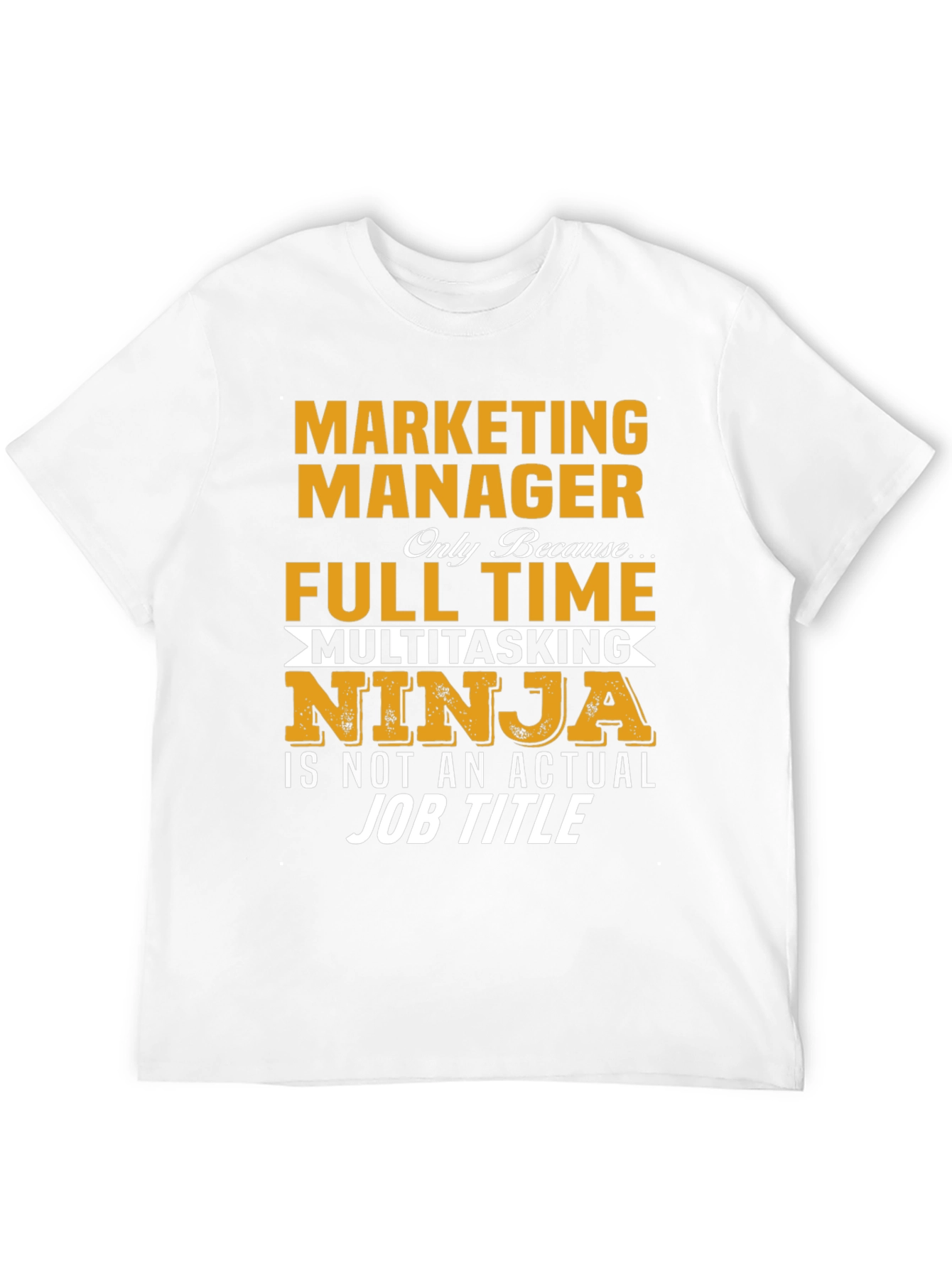 Marketing Manager Novelty T-Shirt