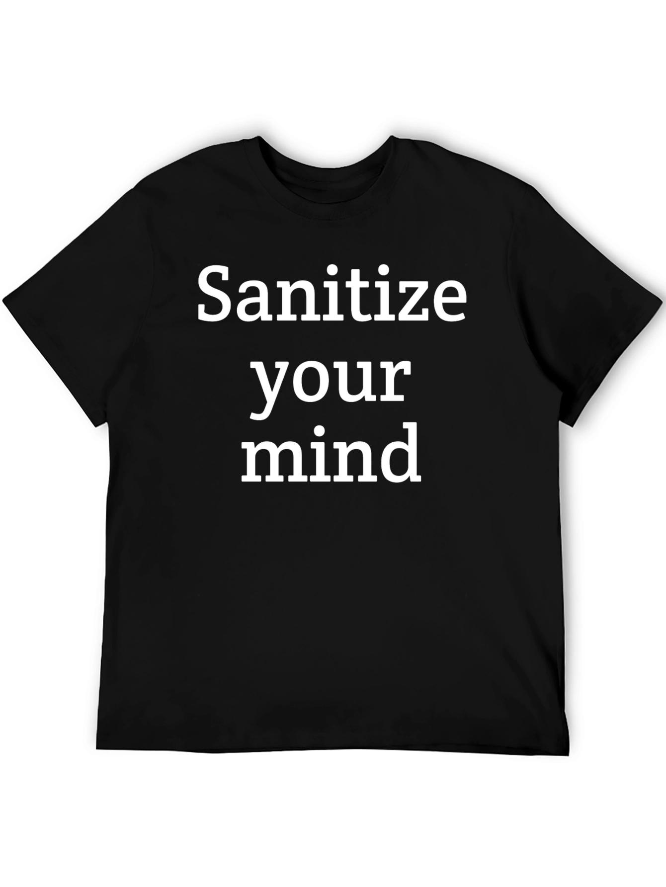 Sanitize Your Mind Graphic Tee - Black T-Shirt