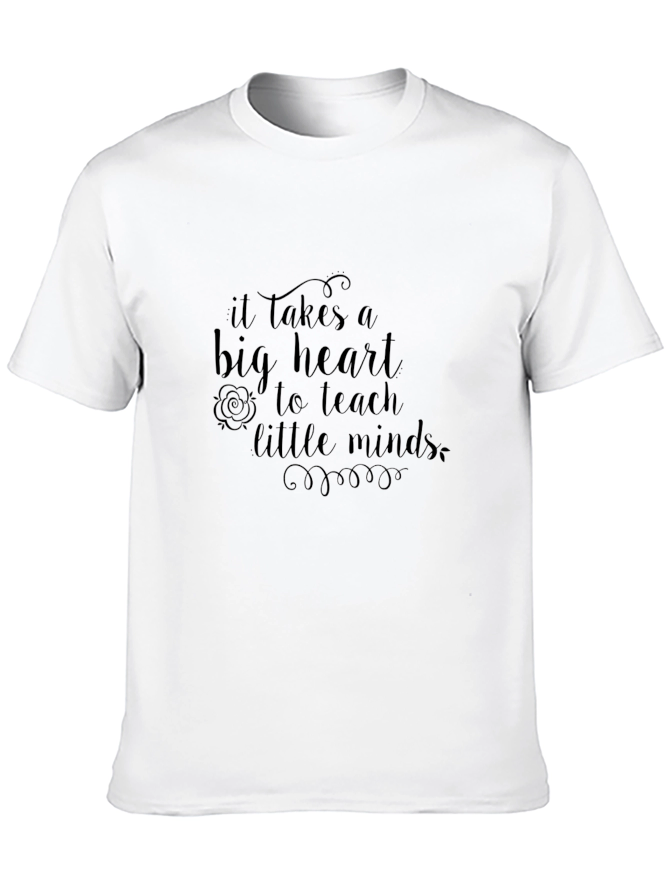 Teacher Appreciation T-Shirt: Big Heart Little Minds