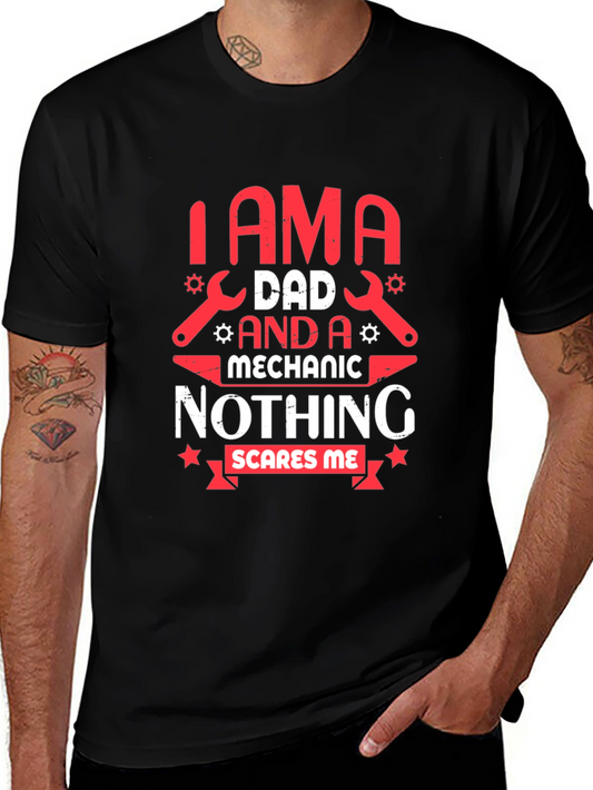Dad Mechanic T-Shirt - Nothing Scares Me!