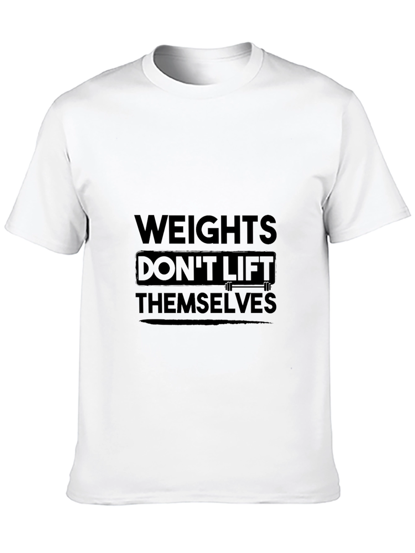 Weights Dont Lift Themselves Graphic Tee