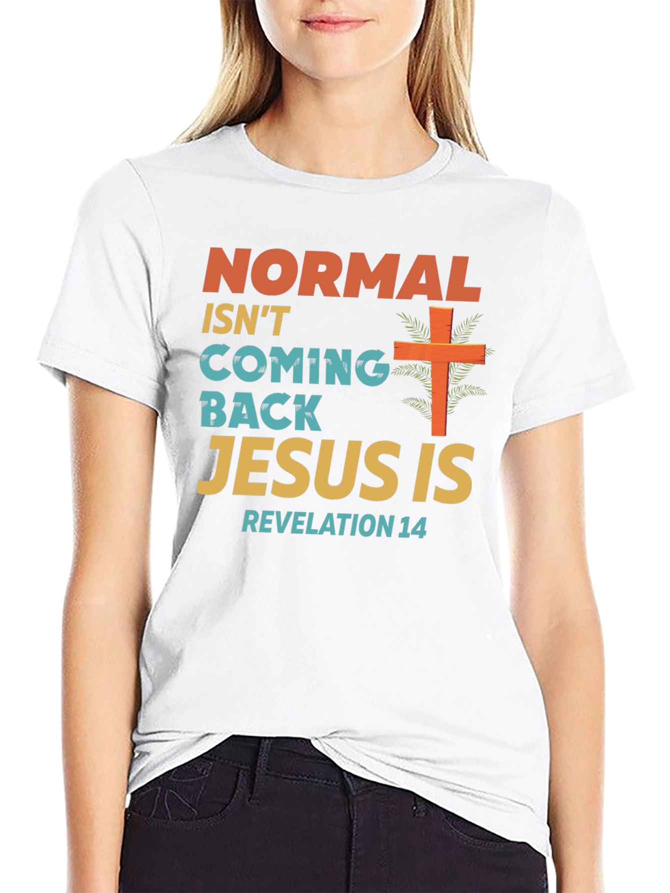 Normal Isnt Coming Back Jesus Is T-Shirt