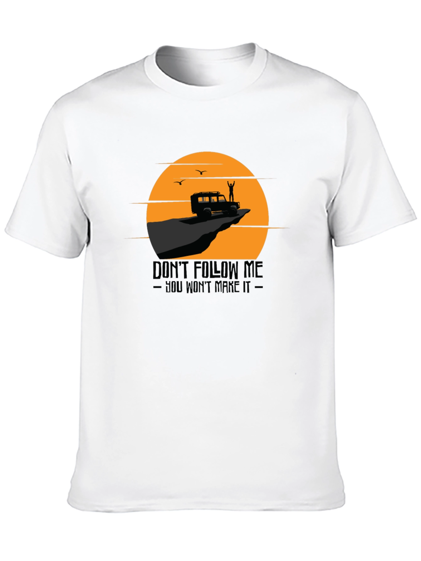 Dont Follow Me T-Shirt Adventure Tee
