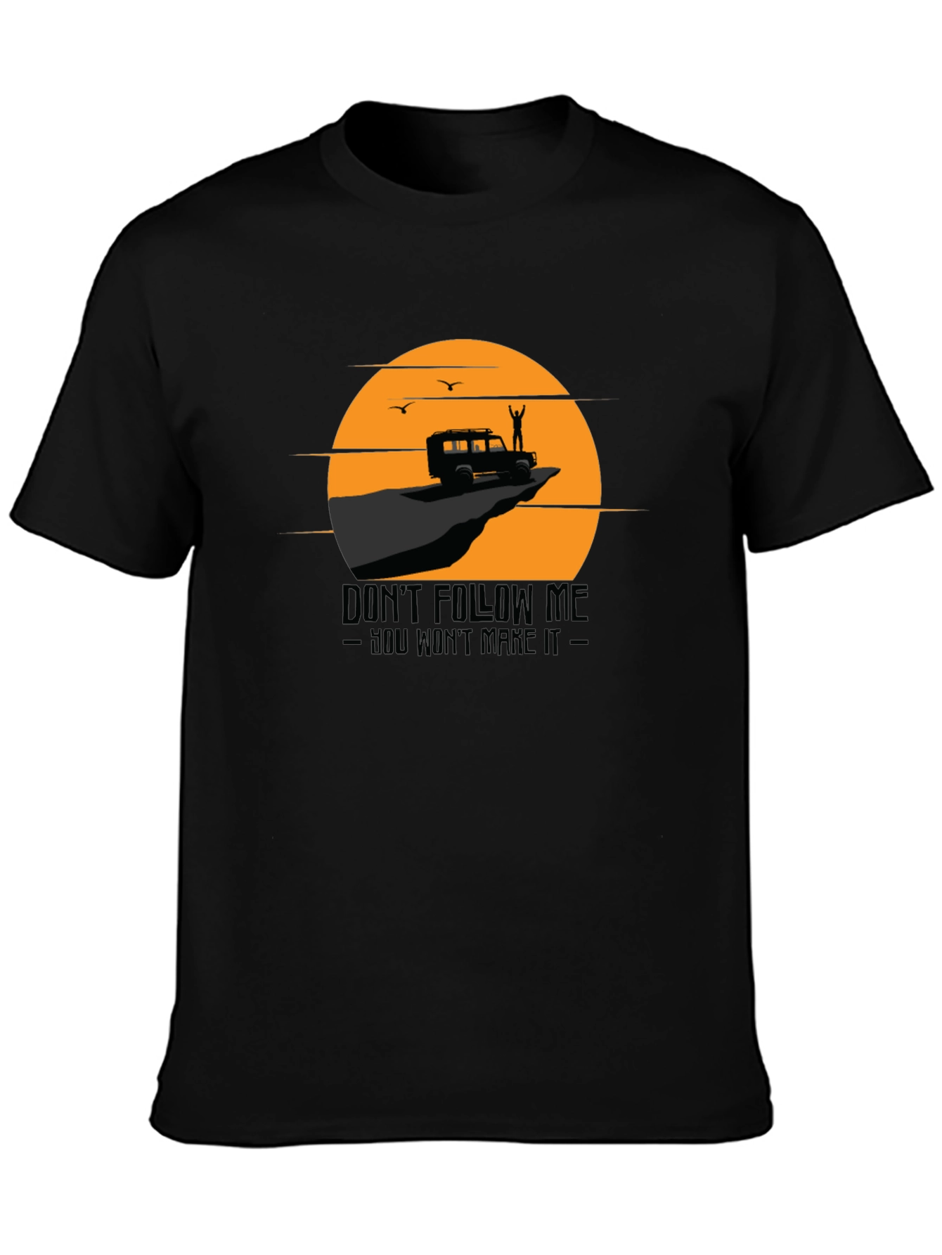Dont Follow Me T-Shirt Adventure Tee