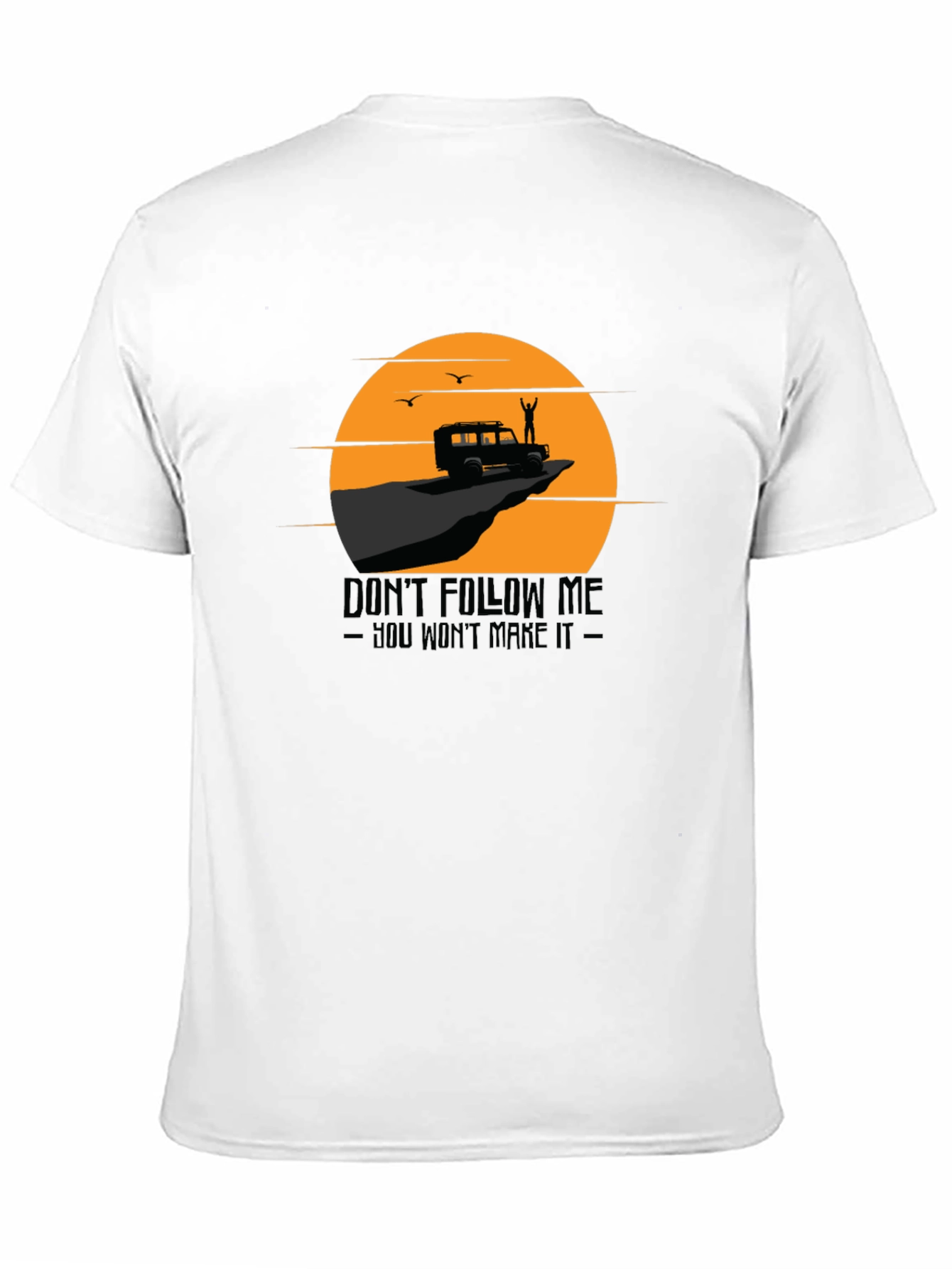 Dont Follow Me T-Shirt Adventure Tee