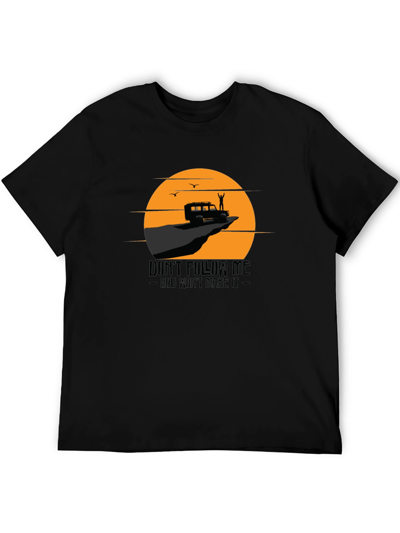 Dont Follow Me T-Shirt Adventure Tee