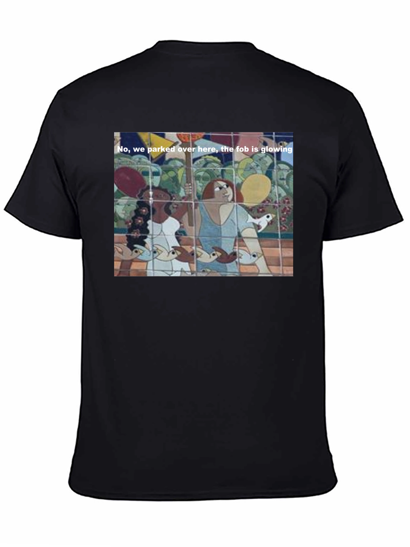 Humorous T-Shirt: The Fob is Glowing