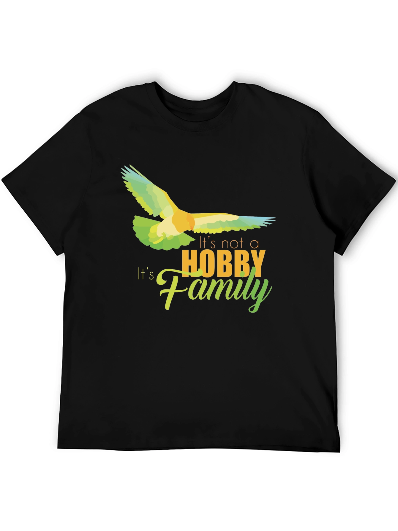 Its Not a Hobby Its Family T-Shirt