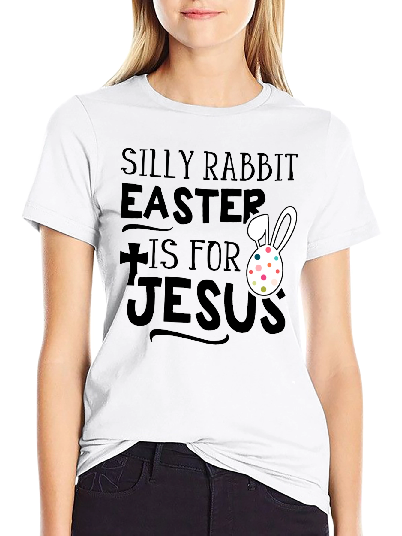 Silly Rabbit Easter T-Shirt - Jesus Holiday Tee