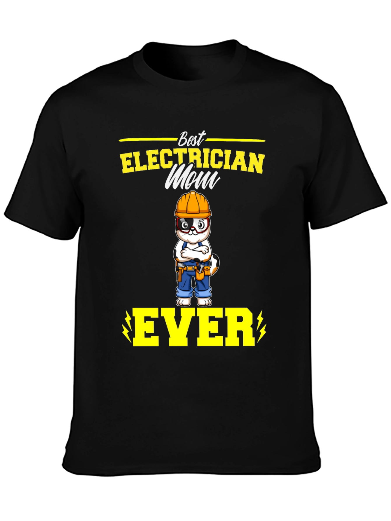 Best Electrician Mom Ever T-Shirt - Funny Gift