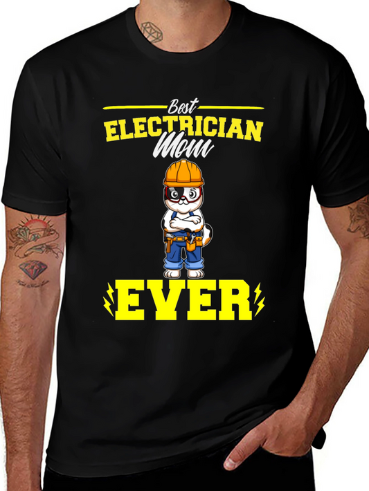 Best Electrician Mom Ever T-Shirt - Funny Gift