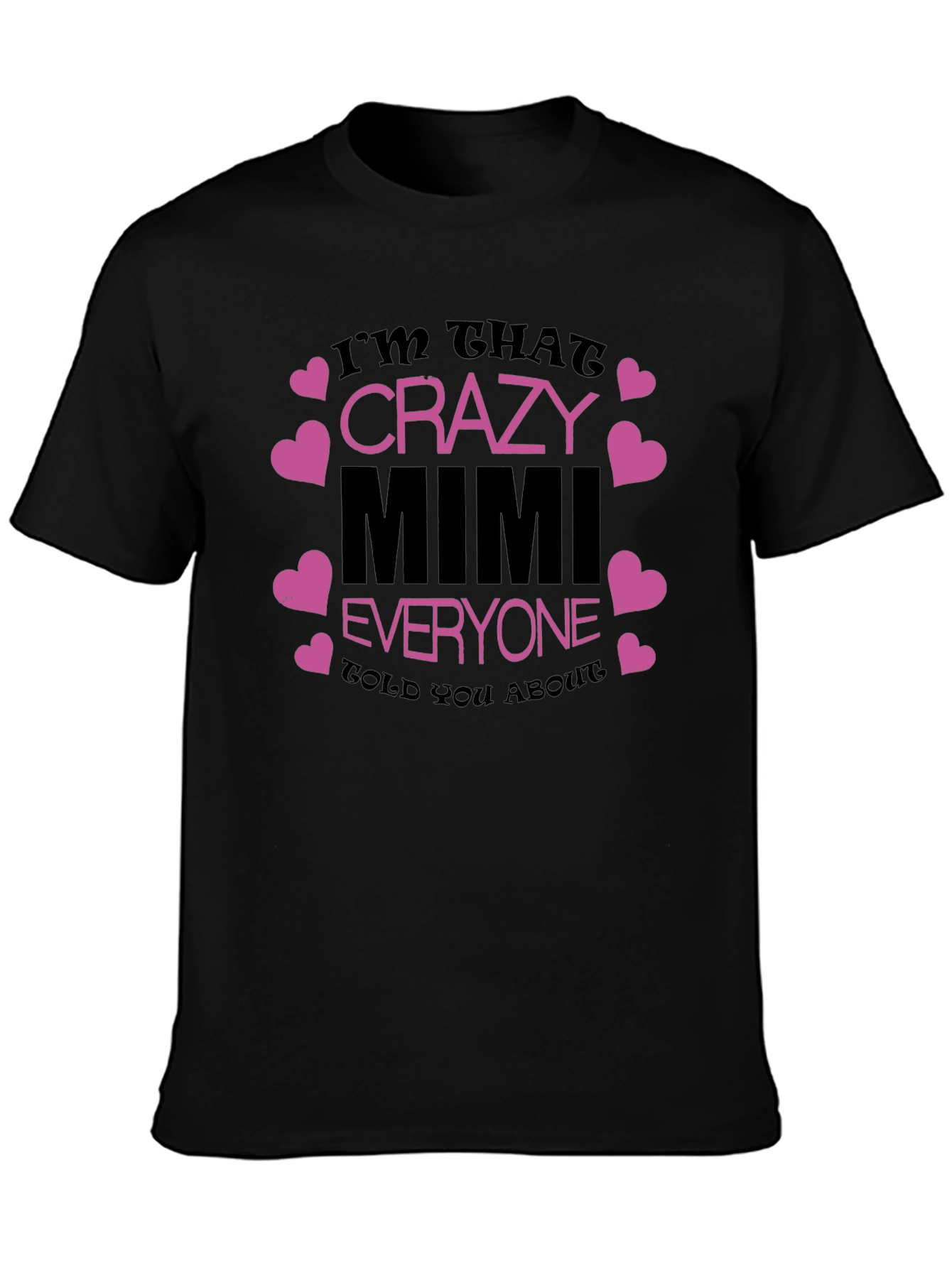 Crazy Mimi T-Shirt - Fun Grandma Gift
