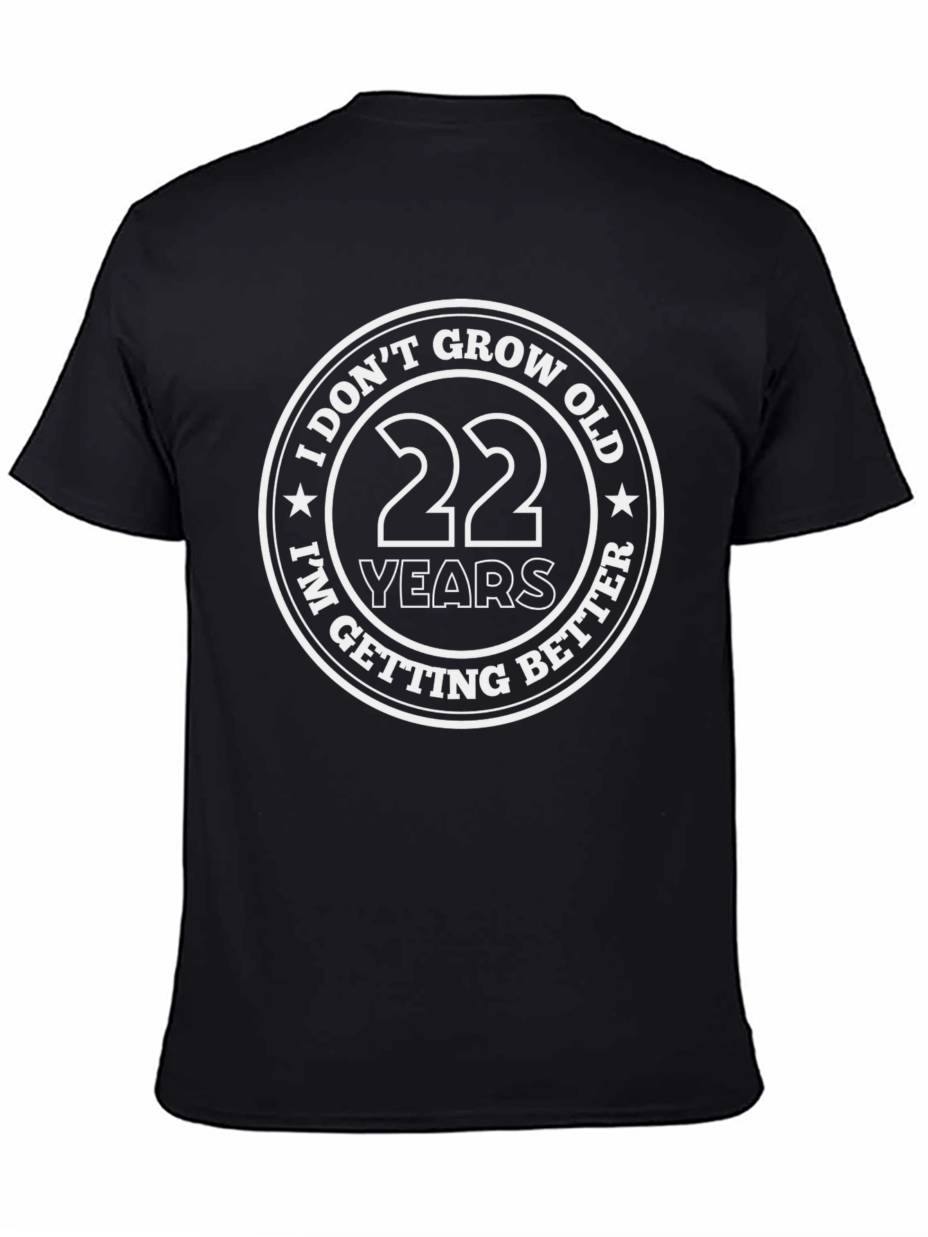 I Dont Grow Old 22 Years T-Shirt - Black