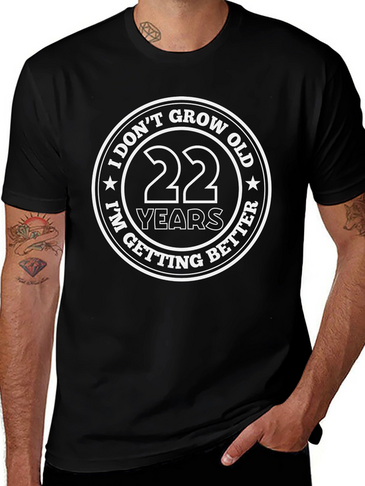 I Dont Grow Old 22 Years T-Shirt - Black