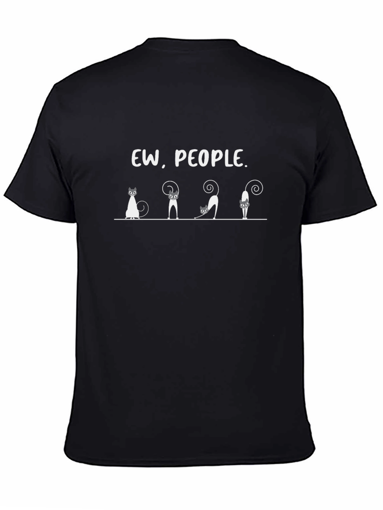 Ew People Cat T-Shirt - Funny Novelty Tee