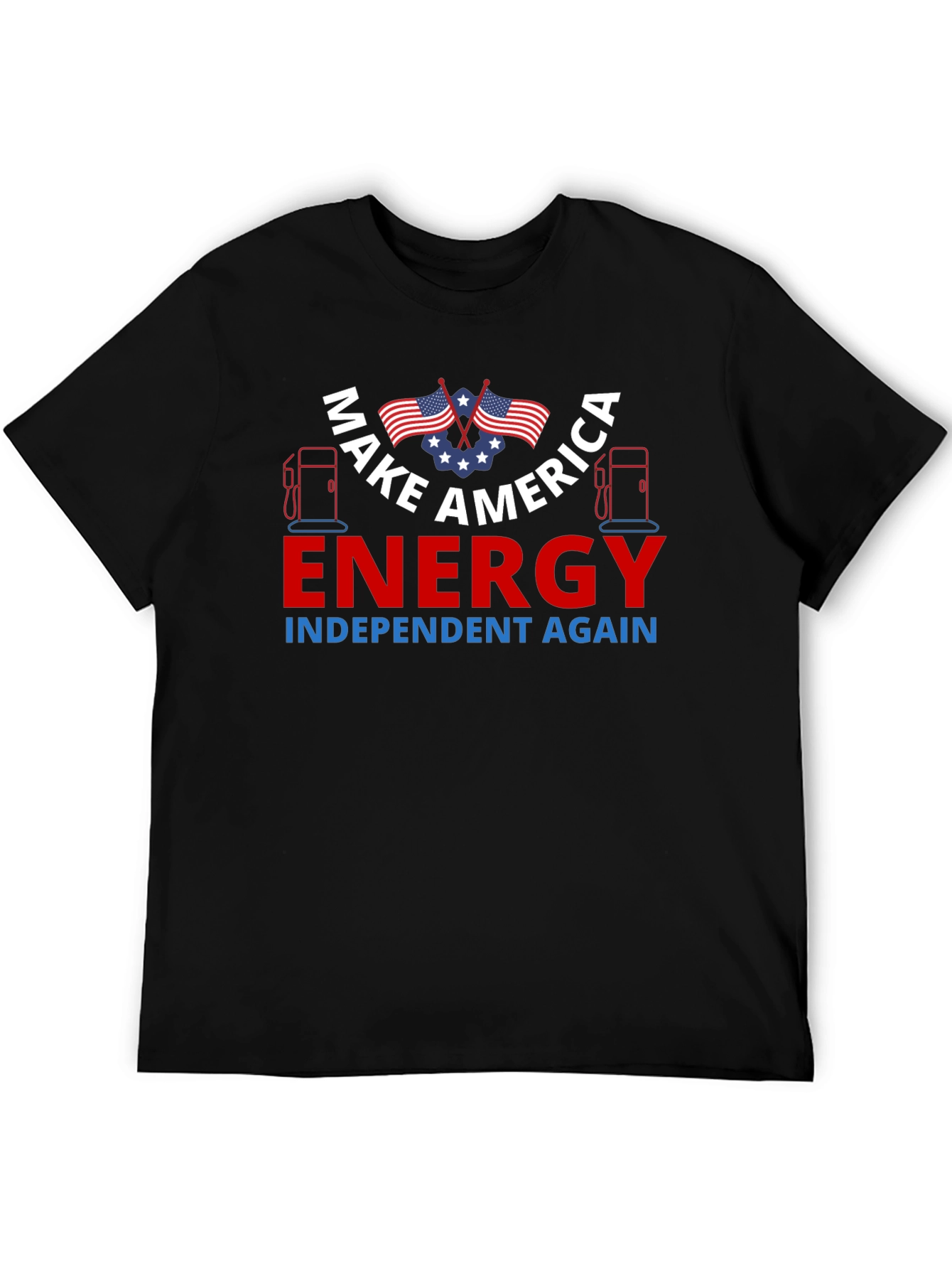Make America Energy Independent Again T-Shirt