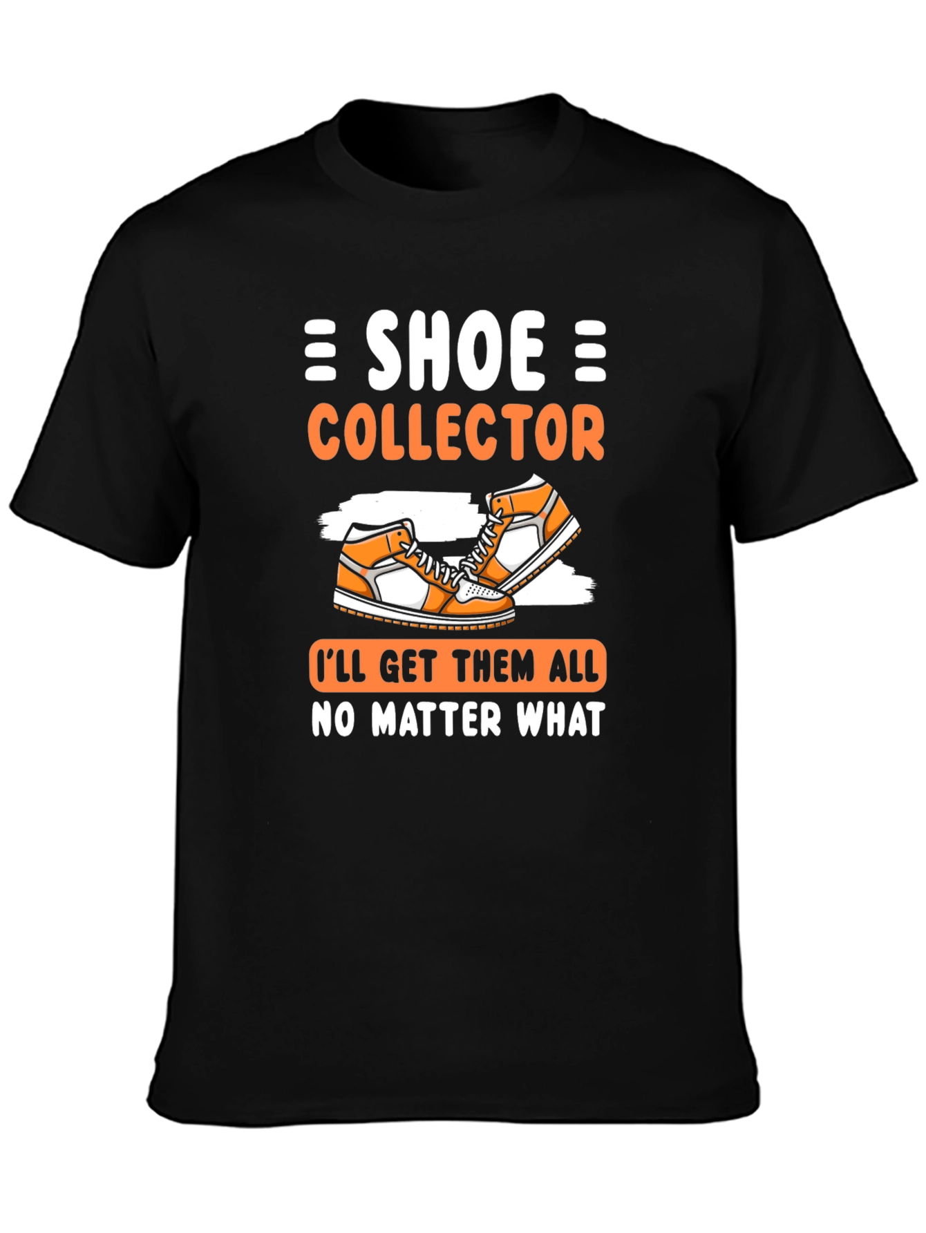 Shoe Collector Graphic Tee - Get Them All!