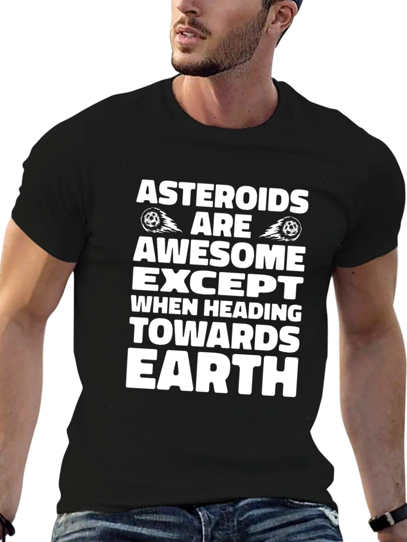 Asteroids Are Awesome T-Shirt - Except Earth!