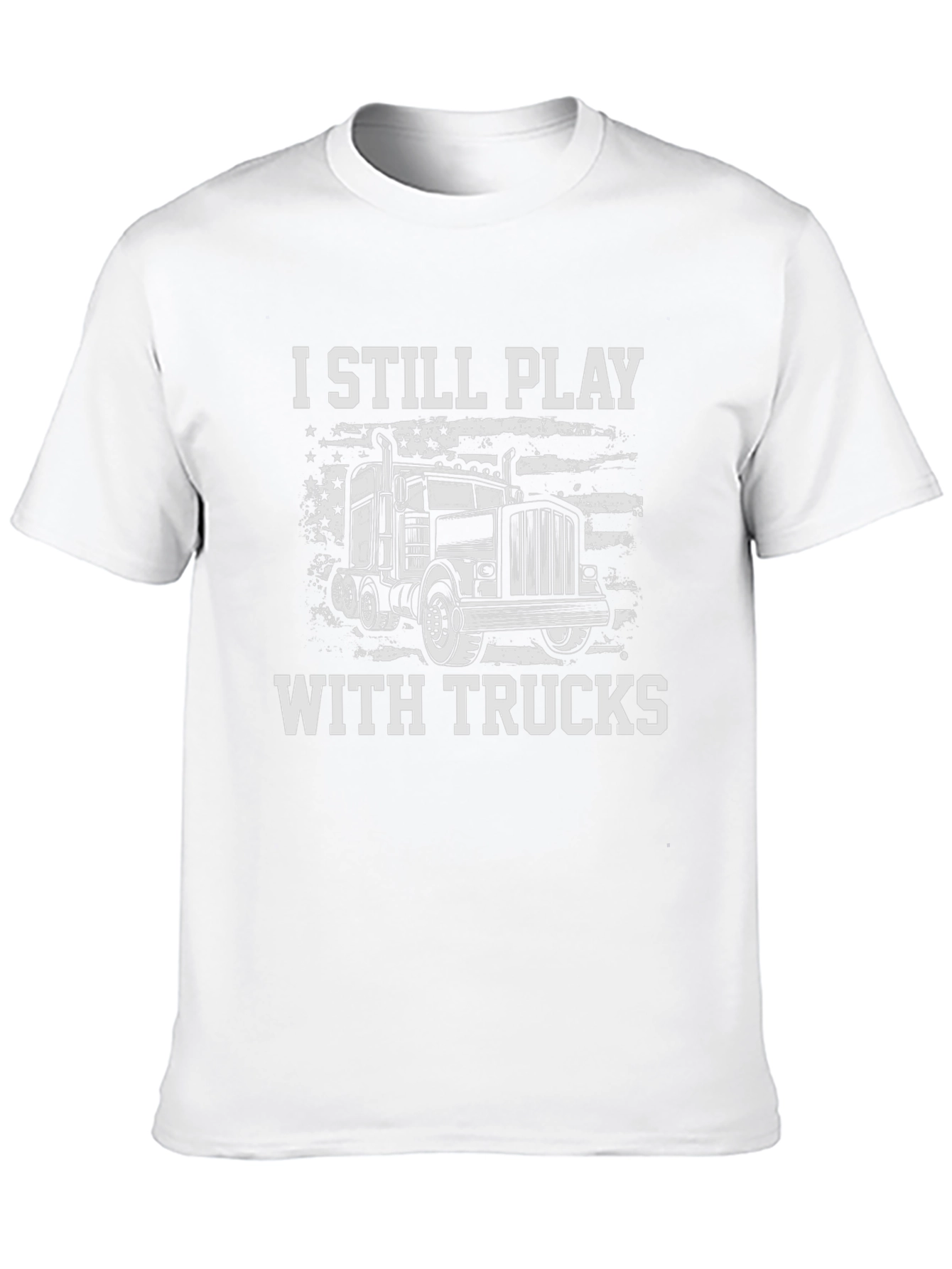 I Still Play With Trucks Graphic Tee
