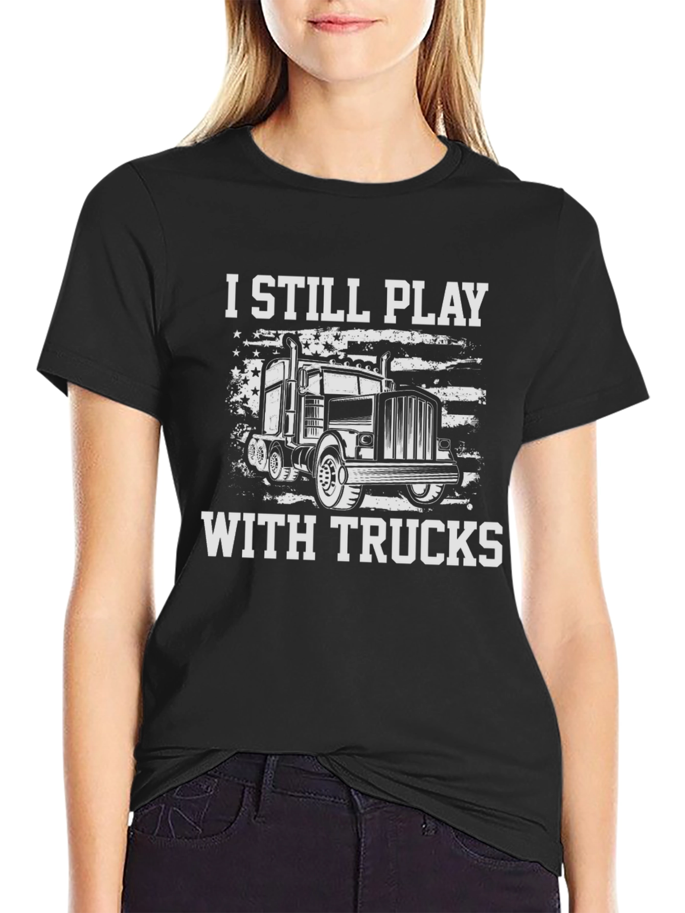 I Still Play With Trucks Graphic Tee