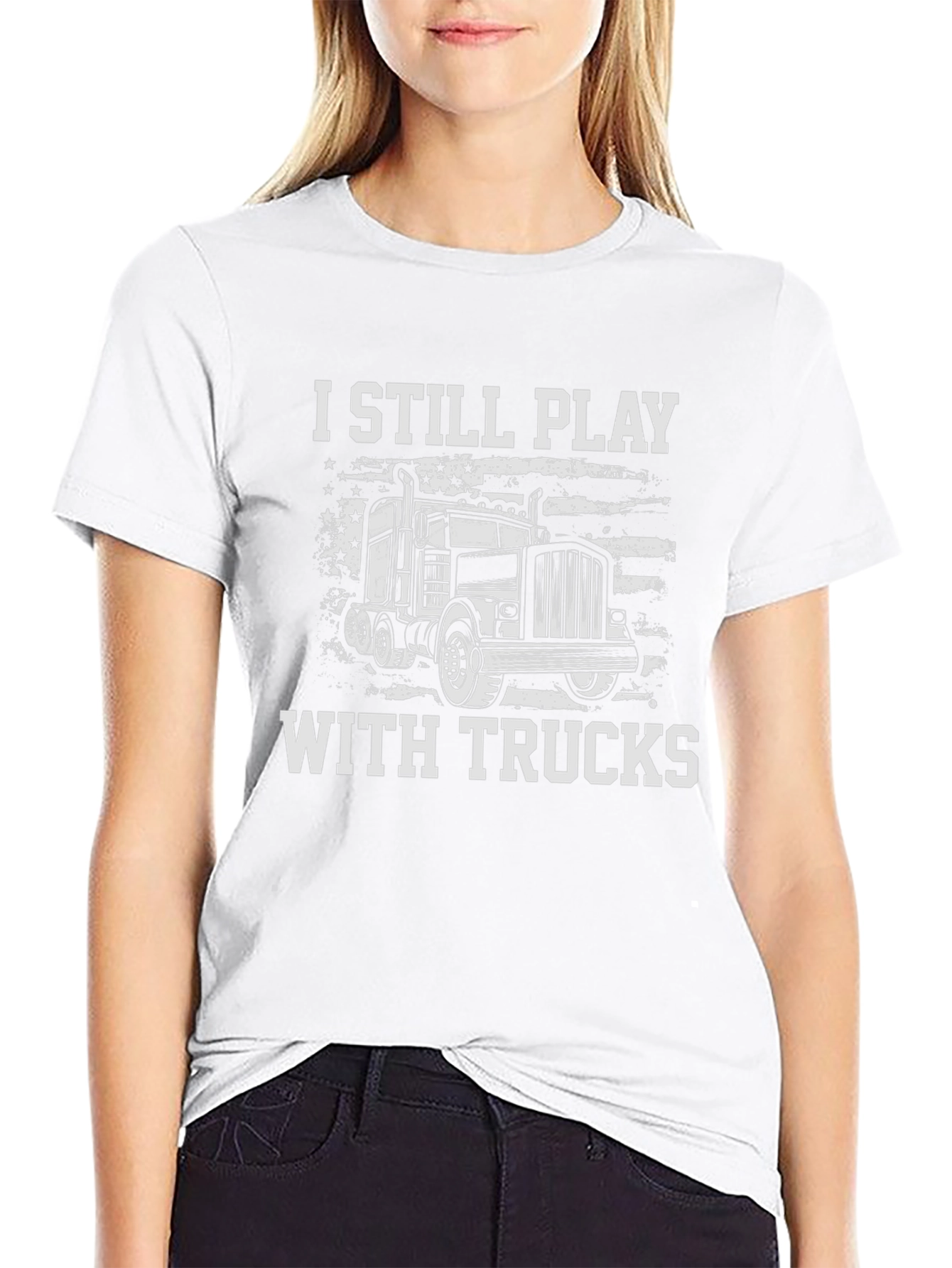 I Still Play With Trucks Graphic Tee