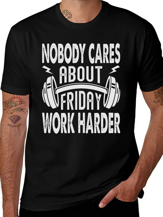 Workout Motivation T-Shirt - Nobody Cares Work Harder