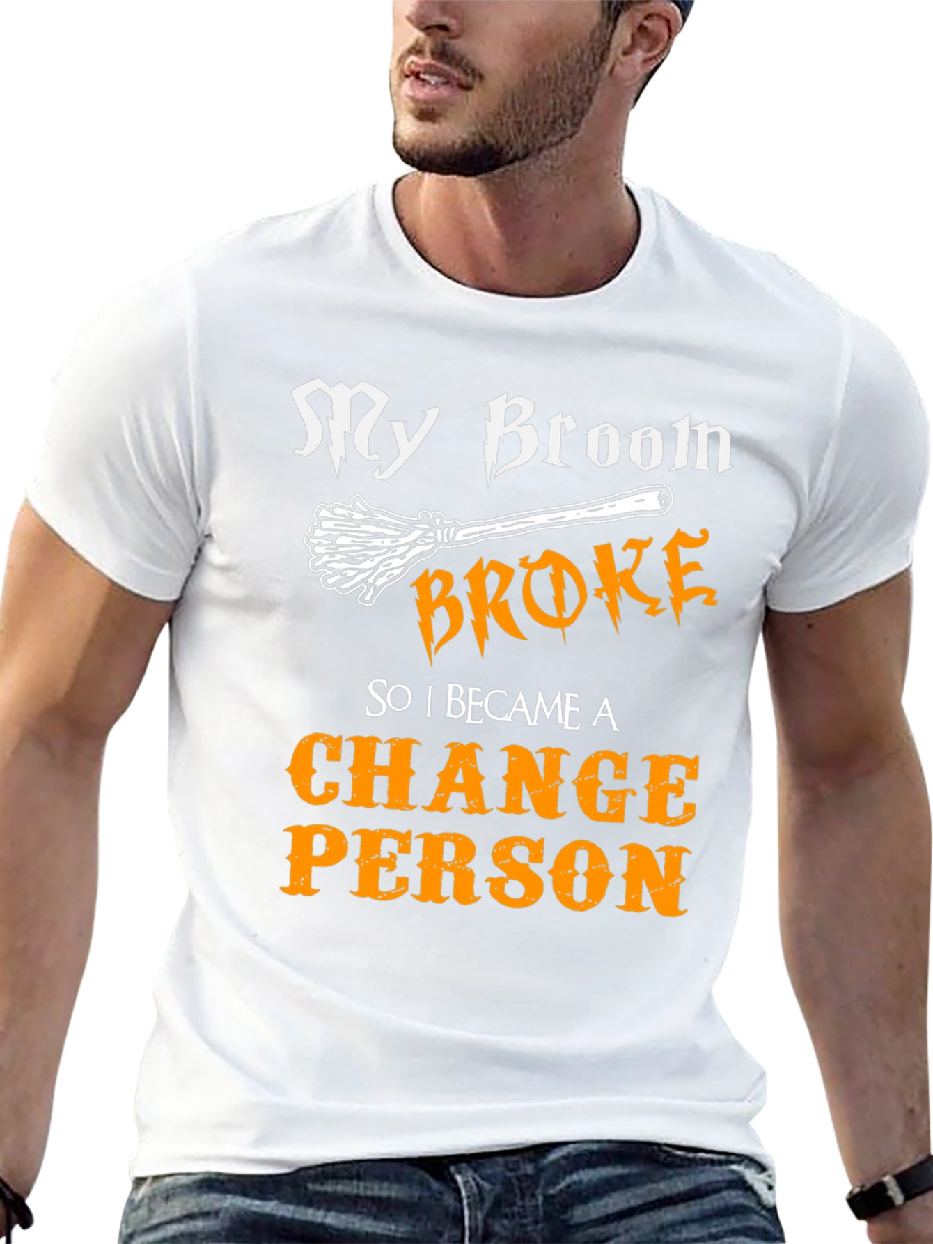 My Broom Broke Change Person Graphic Tee