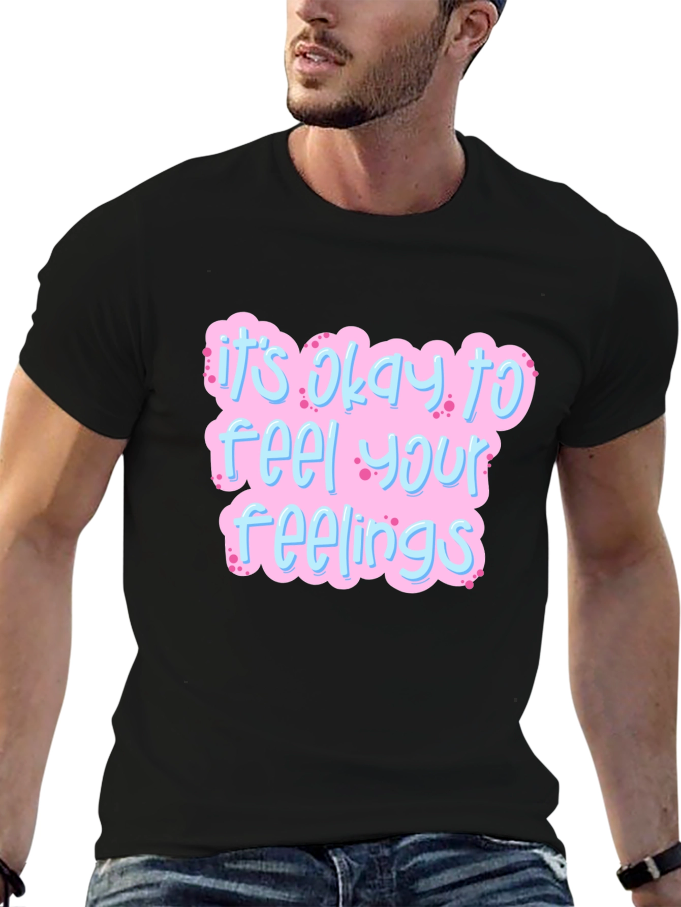 Its Okay to Feel Your Feelings T-Shirt