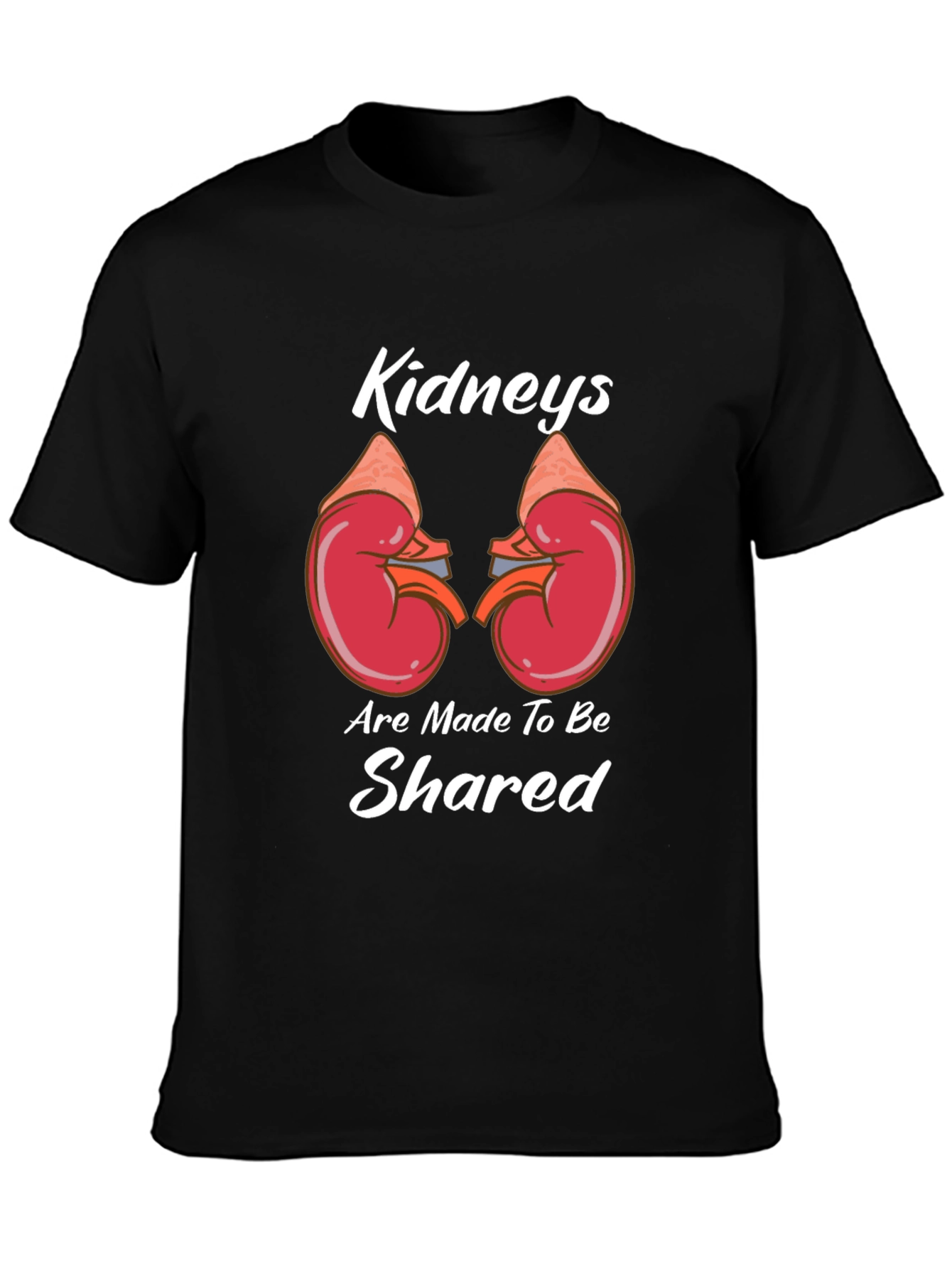 Kidneys Are Made To Be Shared Black T-Shirt