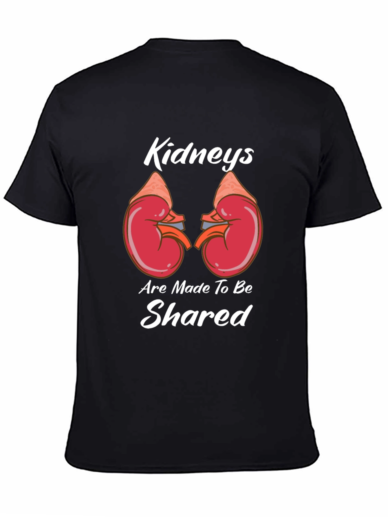 Kidneys Are Made To Be Shared Black T-Shirt