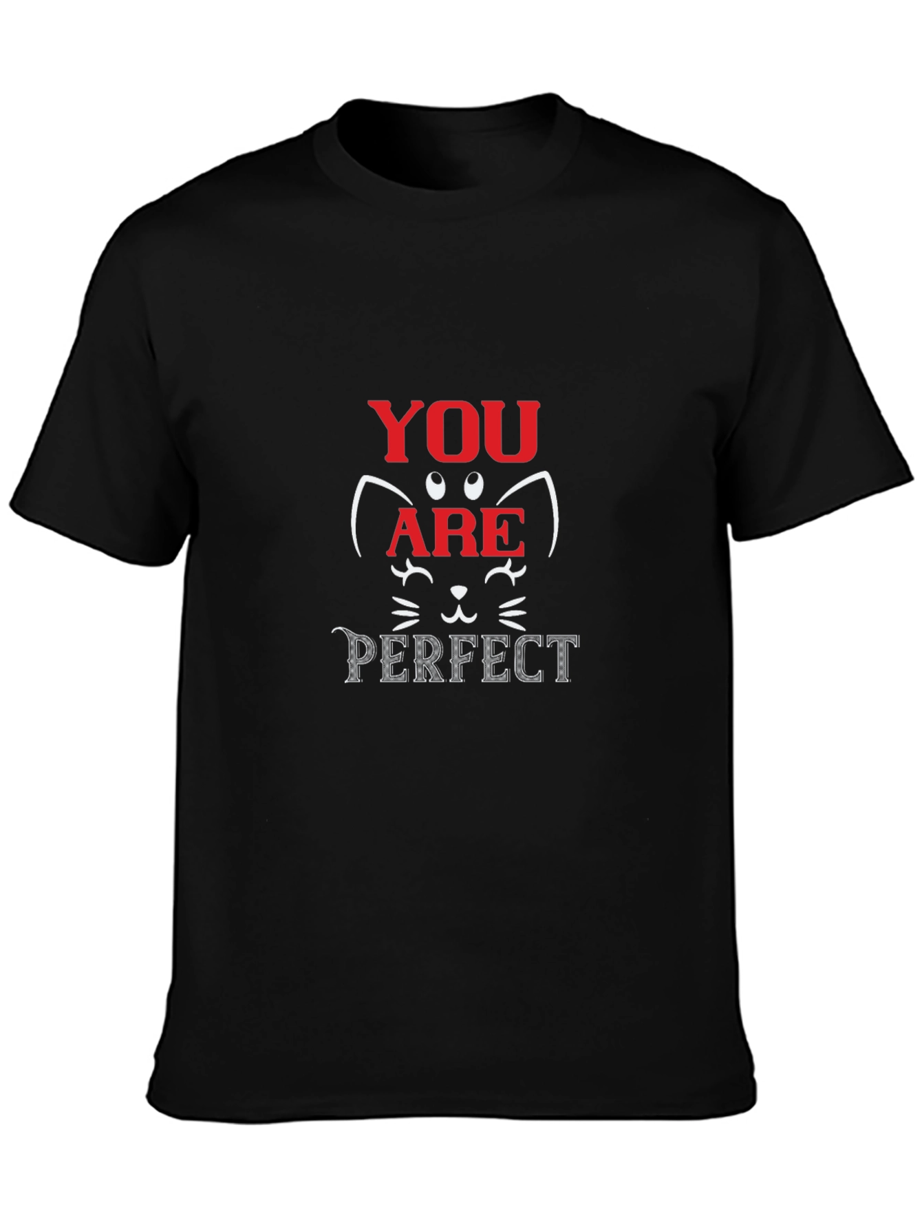 You Are Perfect Cat Graphic T-Shirt