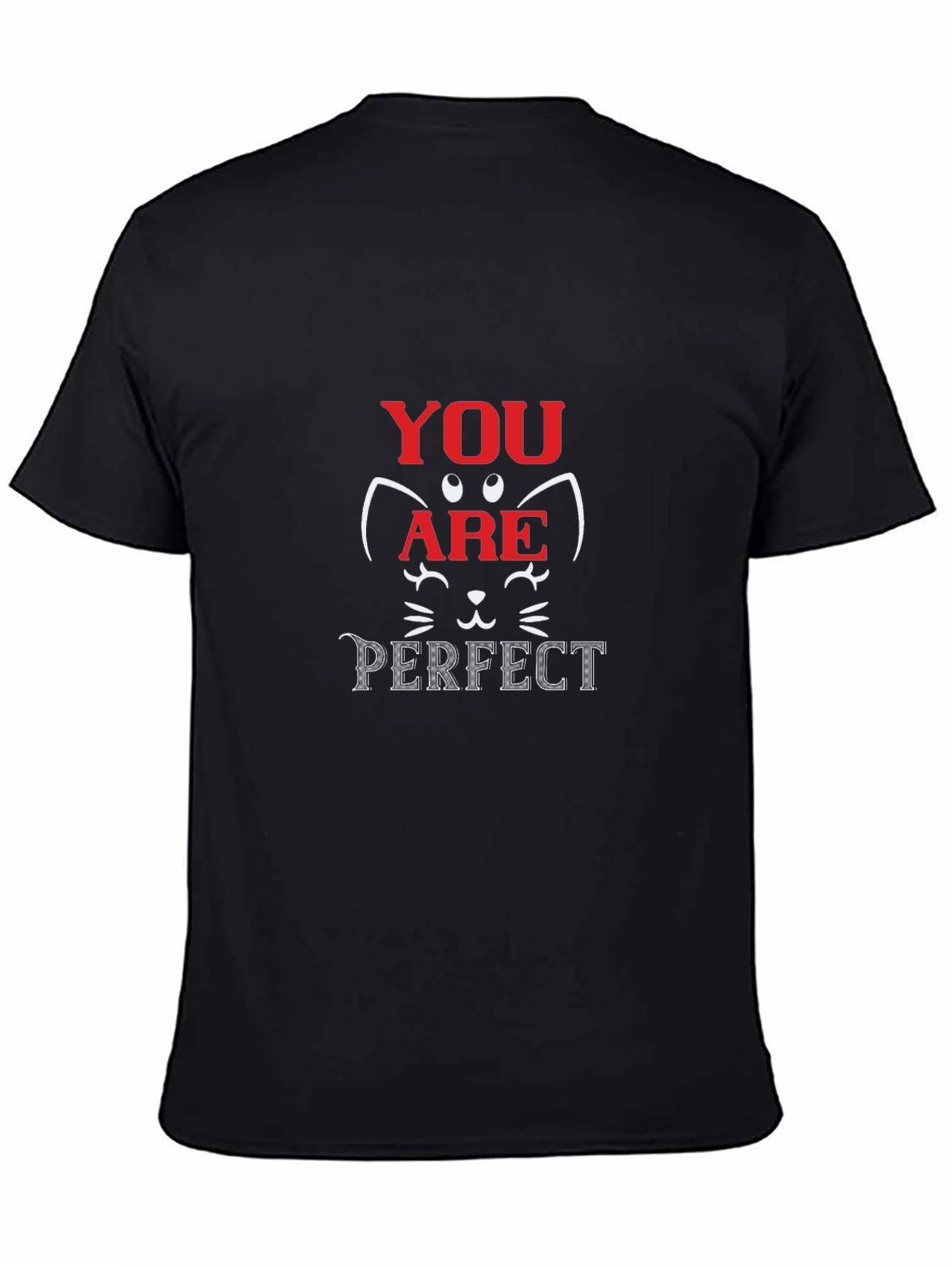 You Are Perfect Cat Graphic T-Shirt