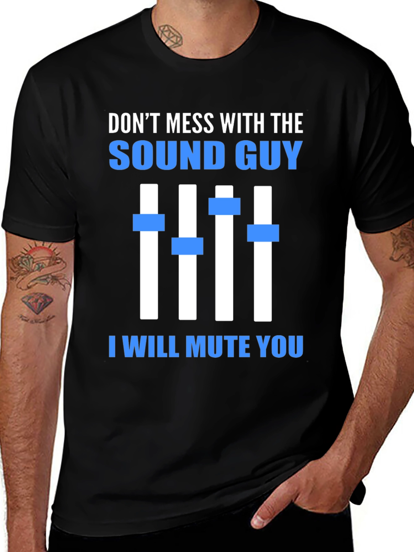 Dont Mess With The Sound Guy Graphic Tee
