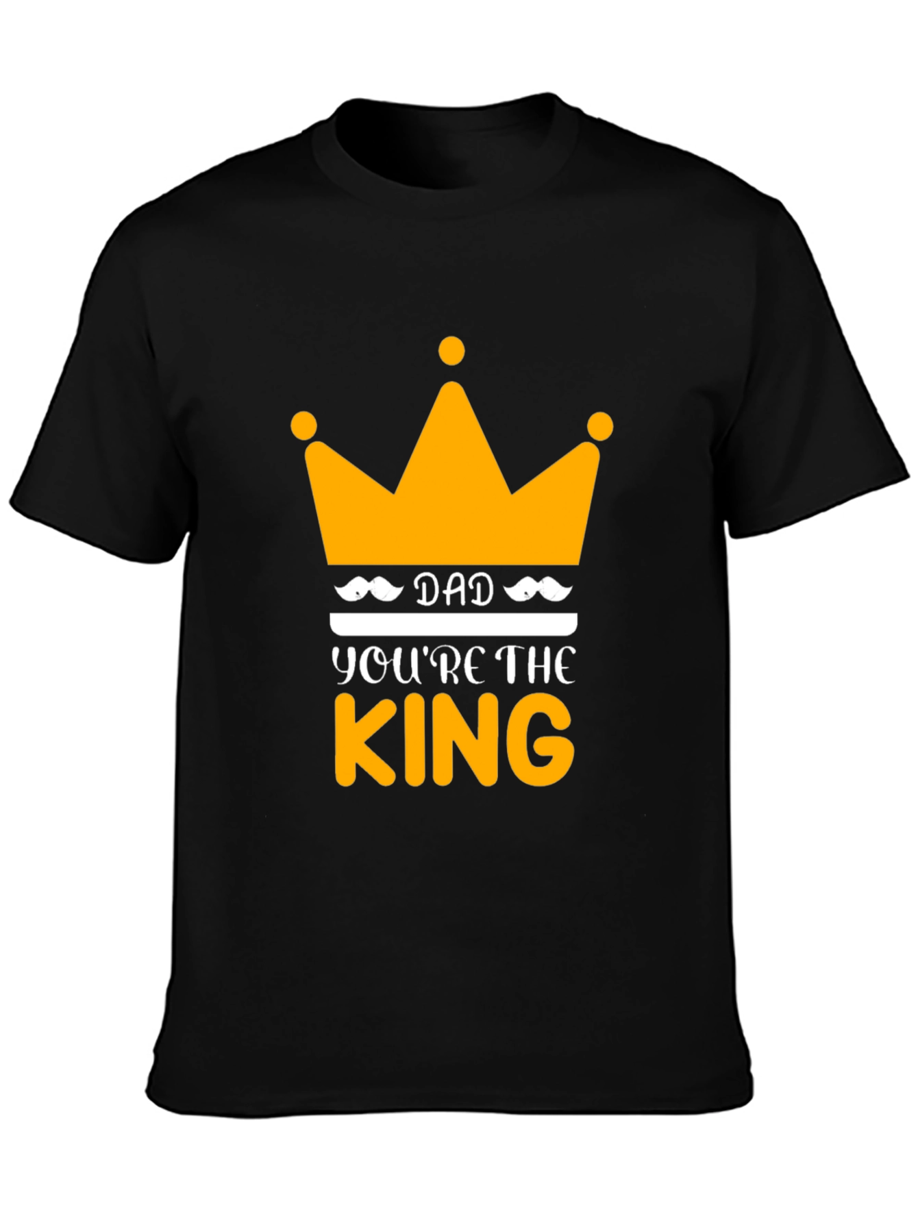 Dad Youre The King Black T-Shirt