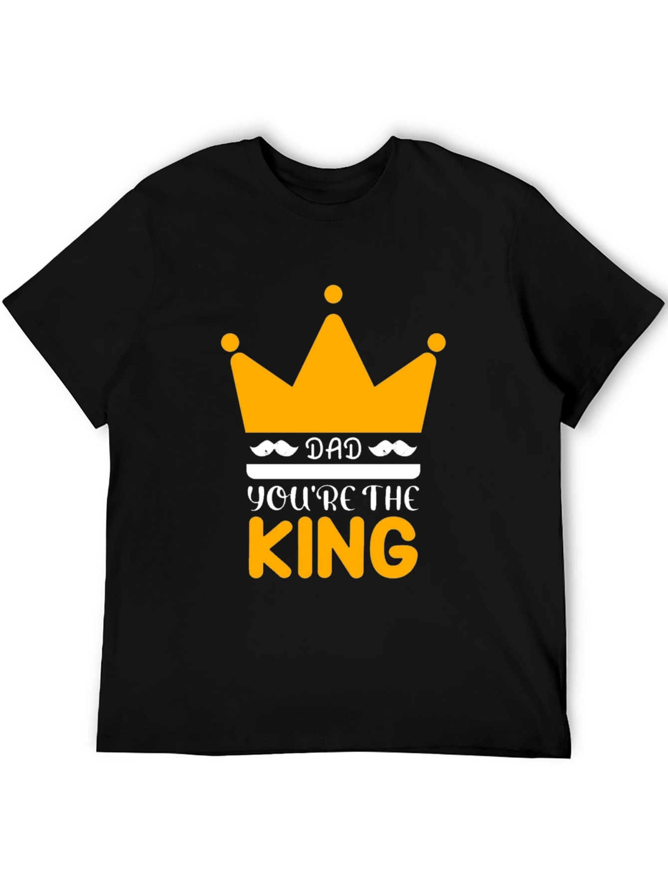 Dad Youre The King Black T-Shirt