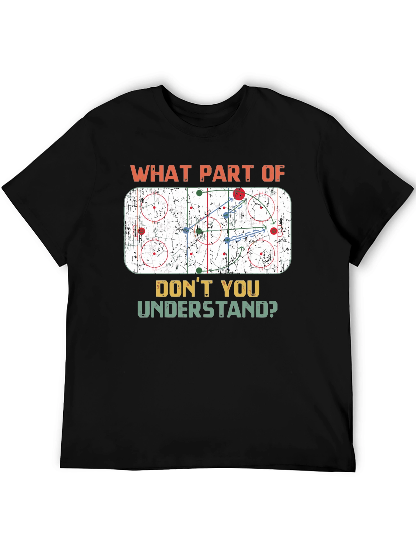 Hockey Play T-Shirt: What Part Dont You Understand?