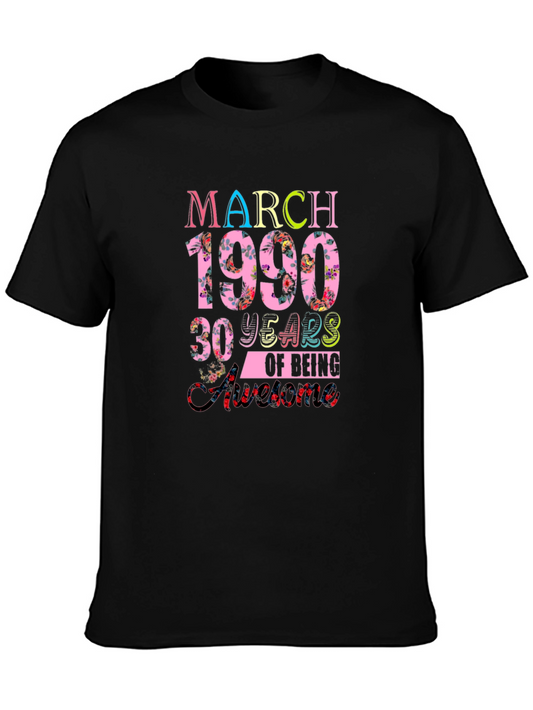 March 1990 30 Years of Being Awesome T-Shirt