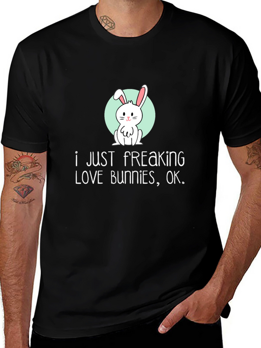 I Just Freaking Love Bunnies T-Shirt