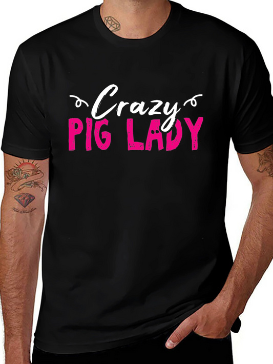Crazy Pig Lady T-Shirt - Novelty Graphic Tee