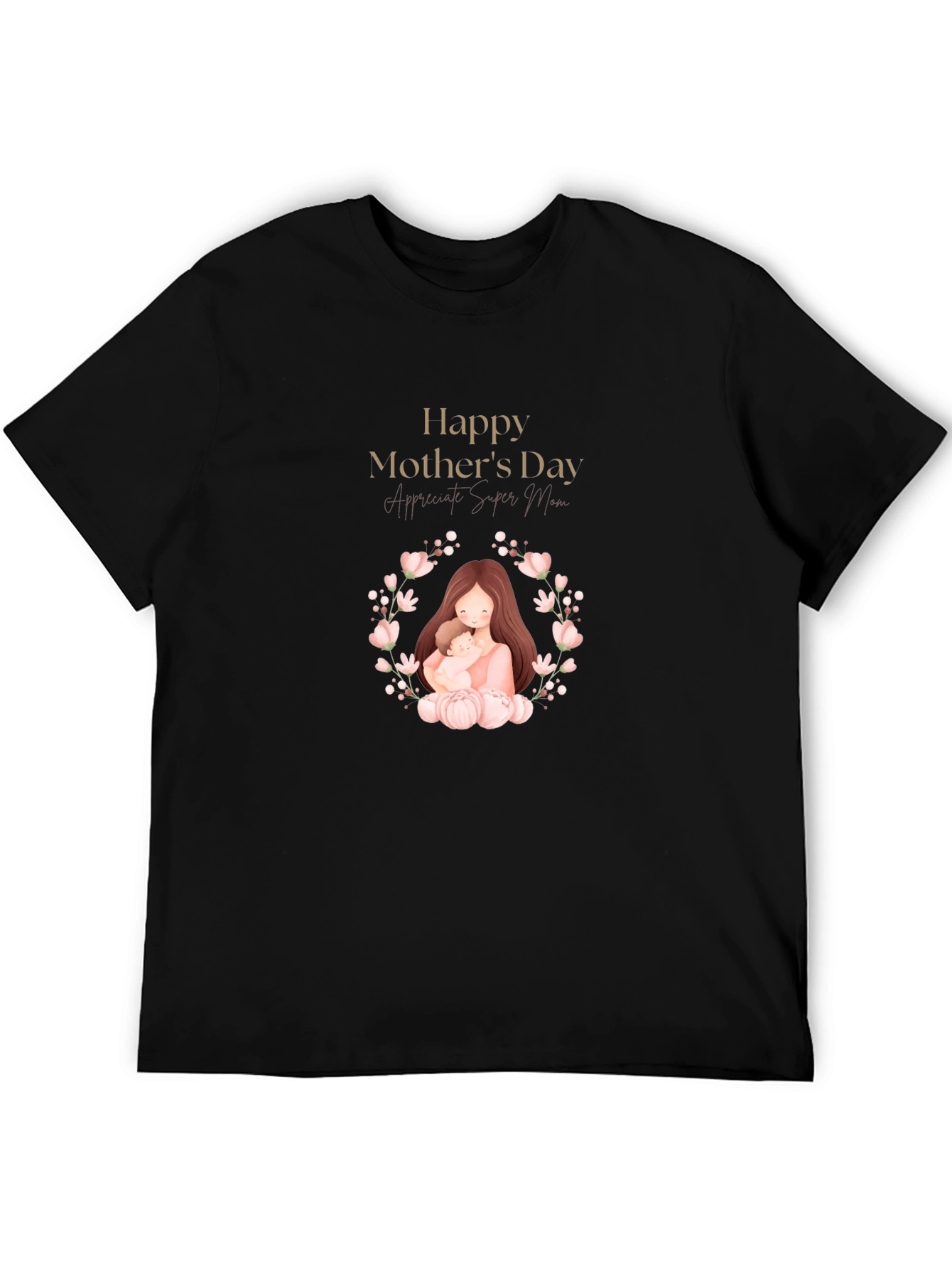 Happy Mothers Day Graphic T-Shirt